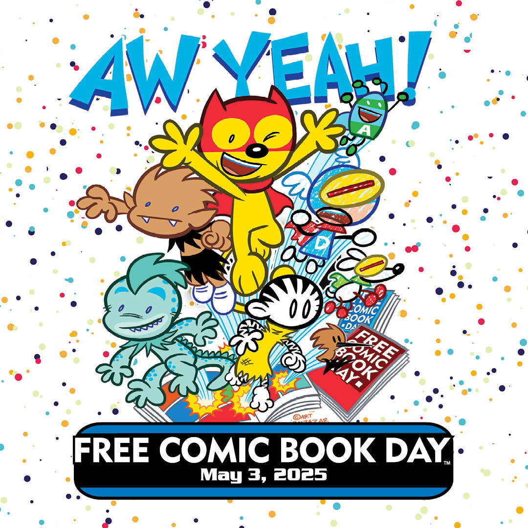 FCBD! | Aw Yeah Comics! True Story!